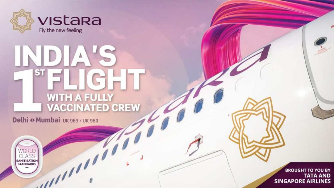 Vistara Operate India’s First Flight with Fully Vaccinated Pilots and Cabin Crew
